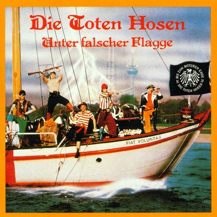 DIE TOTEN HOSEN - Unter falscher flagge