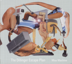 DILLINGER ESCAPE PLAN - Miss machine