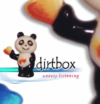 DIRTBOX - Uneasy listening