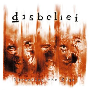 DISBELIEF - Spreading the rage - limited