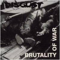 DISGUST - Brutality of war