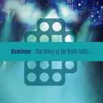 DOMINOE - Story Is Far From Told