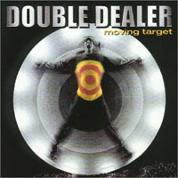 DOUBLE DEALER - Moving target