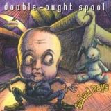 DOUBLE OUGHT SPOOL - Salad days