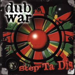 DUB WAR - Step ta dis