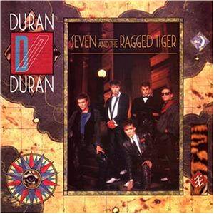 DURAN DURAN - Seven and the ragged tiger
