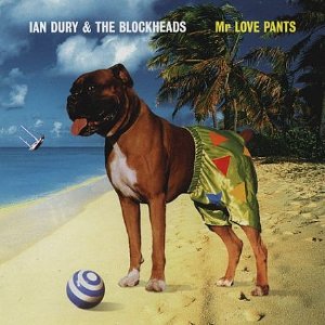 DURY IAN & THE BLOCKHEADS - Mr.love pant