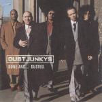 DUST JUNKYS - Done n dusted