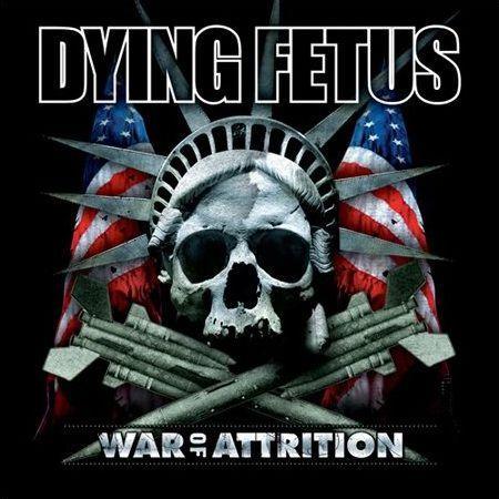 DYING FETUS - War of attrition