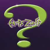 ENUFF ZNUFF - ?