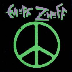 ENUFF ZNUFF - Enuff znuff