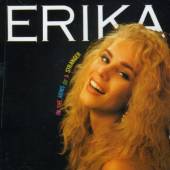 ERIKA - In the arms of a stranger