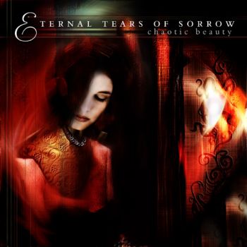 ETERNAL TEARS OF SORROW - Chaotic beauty