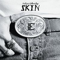 ETHERIDGE MELISSA - Skin