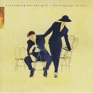 EVERYTHING BUT THE GIRL - The language o