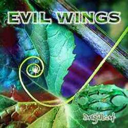 EVIL WINGS - Brightleaf