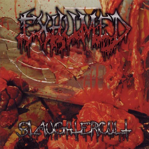 EXHUMED - Slaughtercult