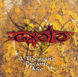 EXOTO - A thousand dreams ago