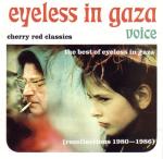 EYELESS IN GAZA - Voice - the best of