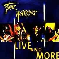 FAIR WARNING - Live and more