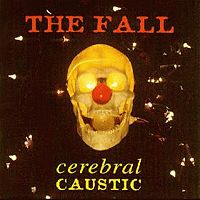 FALL - Cerebral caustic