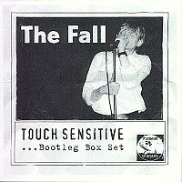 FALL - Touch sensitive - bootleg box set
