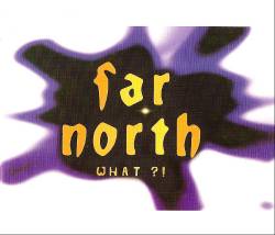 FAR NORTH - What