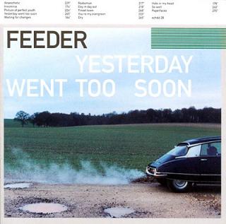 FEEDER - Yesterday went too soon