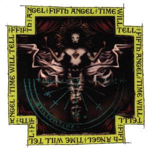 FIFTH ANGEL - Time will tell