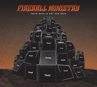 FIREBALL MINISTRY - Their rock is not ou