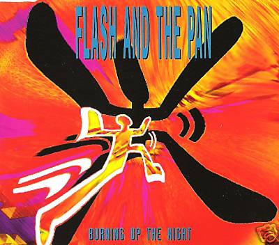 FLASH AND THE PAN - Burning up the night