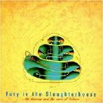 FURY IN THE SLAUGHTERHOUSE - Hearing and