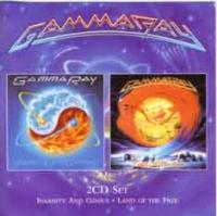 GAMMA RAY - Insanity and genius + Land of the free