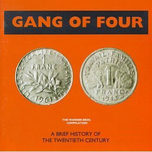 GANG OF FOUR - A brief history of 20th c