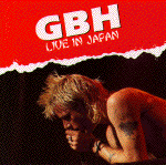 GBH - Live in Japan