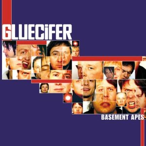 GLUECIFER - Basement apes