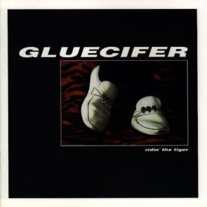 GLUECIFER - Riding the tiger