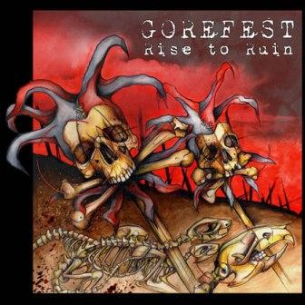 GOREFEST - Rise to ruin