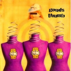 GOUDS THUMB - Gouds thump