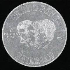 GRAND FUNK RAILROAD - E pluribus funk