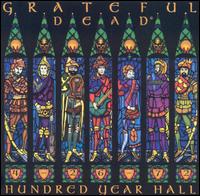 GRATEFUL DEAD - Hundred year hall