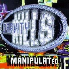 GRAVITY KILLS - Manipulted