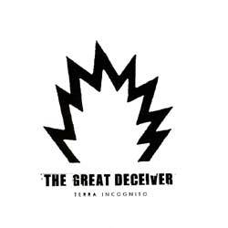 GREAT DECEIVER - Terra incognito