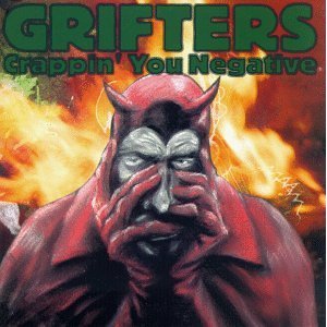 GRIFTERS - Crappin You