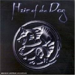 HAIR OF THE DOG - Hair of the dogs