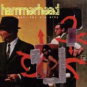 HAMMERHEAD - Duh, the big city