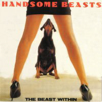 HANDSOME BEASTS - The beast within