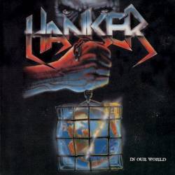 HANKER - In our world
