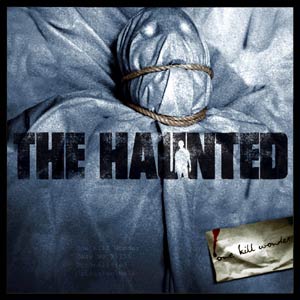 HAUNTED - One kill wonder