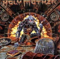 HOLY MOTHER - Criminal afterlife